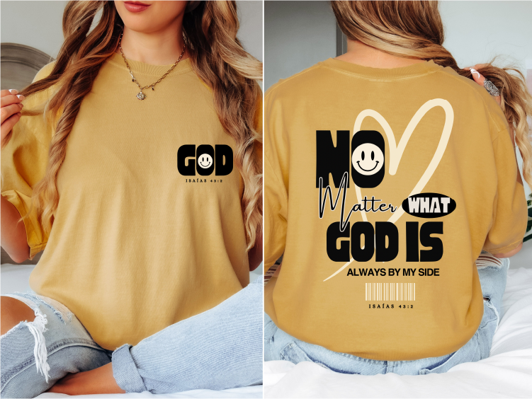 Camiseta “No importa qué, Dios está a mi lado” – Isaías 43:2