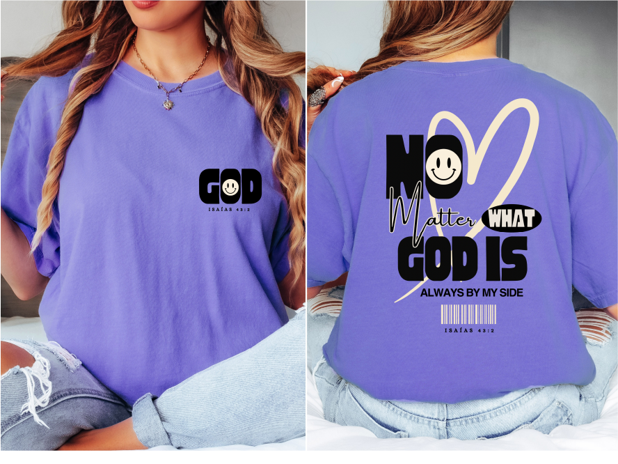 Camiseta “No importa qué, Dios está a mi lado” – Isaías 43:2